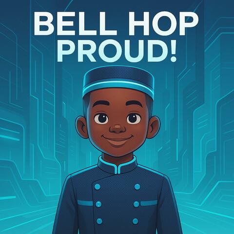 Bell Hop Proud, Vol. 1