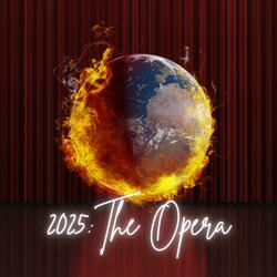 2025: The Opera (Bxtch WTF?) (feat. Stēvi M)