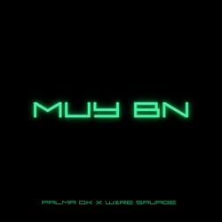 MUY BN (feat. Wire Savage)
