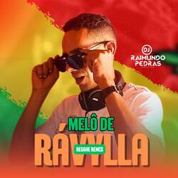 Melô De Rávylla (Version Reggae Remix)
