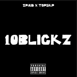 10Blickz (feat. Zpaid)