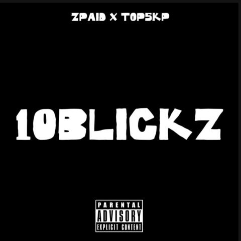 10Blickz (feat. Zpaid)