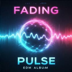 Fading Pulse