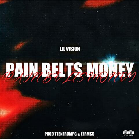 Pain Belts Money