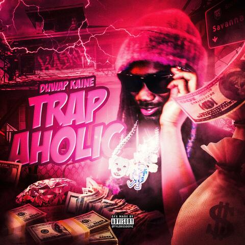 TRAPAHOLIC