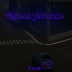 Ella me pide sexo (Turreo Edit)