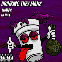 Drinking They Manz (feat. Lil Nicc)