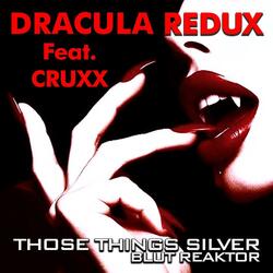 Dracula The Redux (feat. CRUXX & Blut Reaktor)