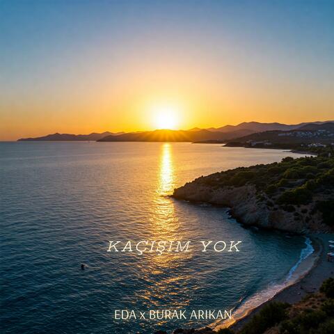 Kaçışım Yok (feat. Burak Arıkan)