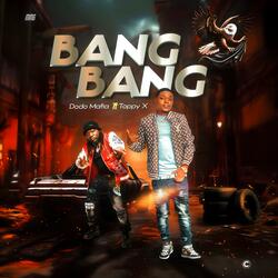 BANG BANG (feat. Toppy X)
