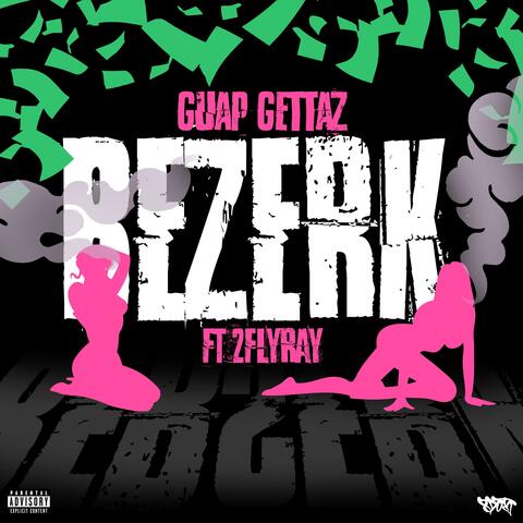 Bezerk (feat. 2FLYRAY)