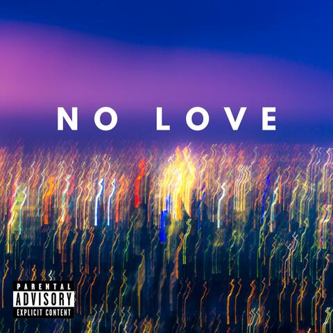 No Love