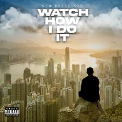 Watch How I Do It