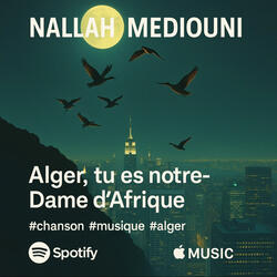 Alger tu es notre Dame d'Afrique (Radio Edit)