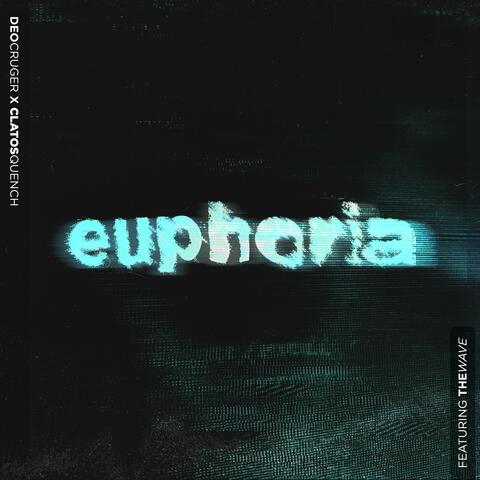 Euphoria (feat. Clatos Quench & The wave Mw)