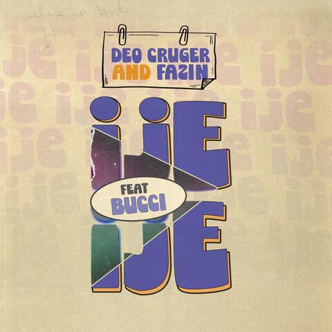 IJEIJE (feat. Fazin & Bucci Worldwide )