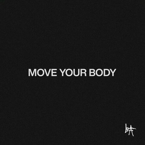 MOVE YOUR BODY