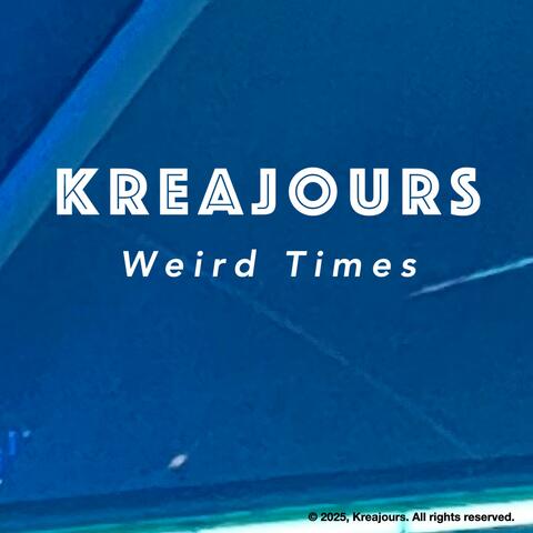 Weird Times