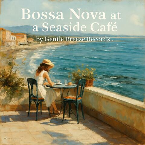 Bossa Nova at a Seaside Café
