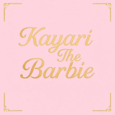 Kayari The Barbie
