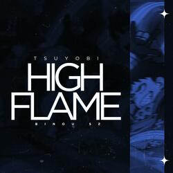 Tsuyobi: High Flame