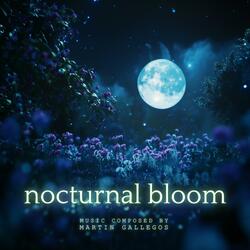 Nocturnal Bloom