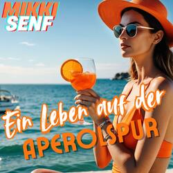 Ein Leben auf der Aperolspur (feat. Aperol Babes)