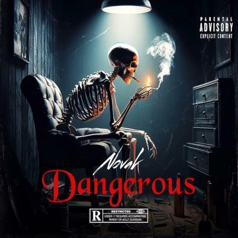 Dangerous
