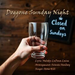 Doggone Sunday Night