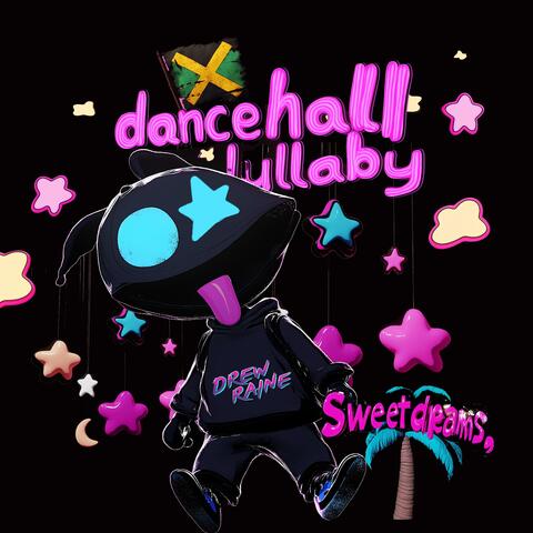 Dancehall Lullaby