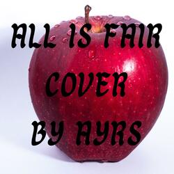 All is Fair