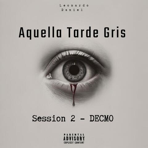 Aquella Tarde Gris Session 2