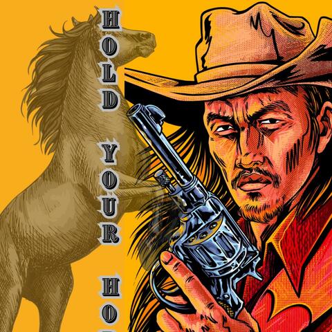 Hold Your Horse