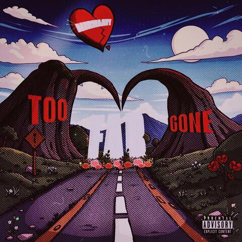Too Far Gone