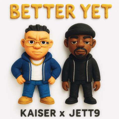 BETTER YET (feat. JETT9)