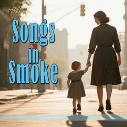 Songs in Smoke