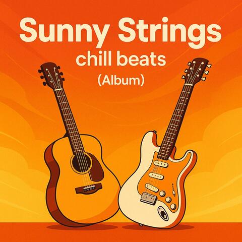 Sunny Strings chill beats (Album)
