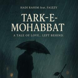 Tark-e-mohabbat (feat. Faizzy) (Remastered )