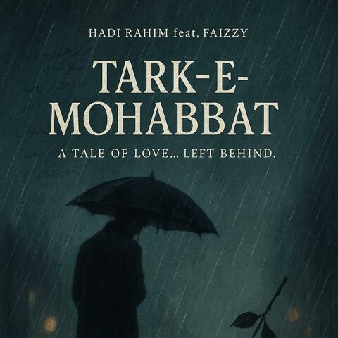 Tark-e-mohabbat (feat. Faizzy) [Remastered ]