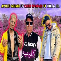 CHEB SAMADI AYOUB MOMO BILLA HK