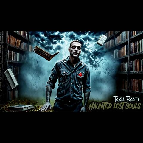 Haunted lost souls