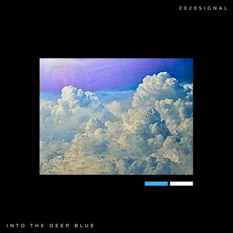 Into The Deep Blue