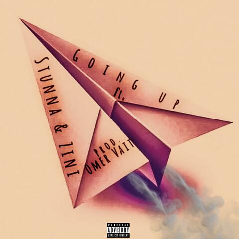 Going Up (feat. Stunna & Zini)