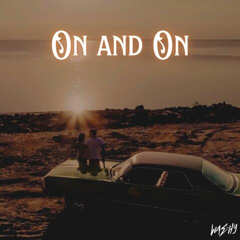 On and On