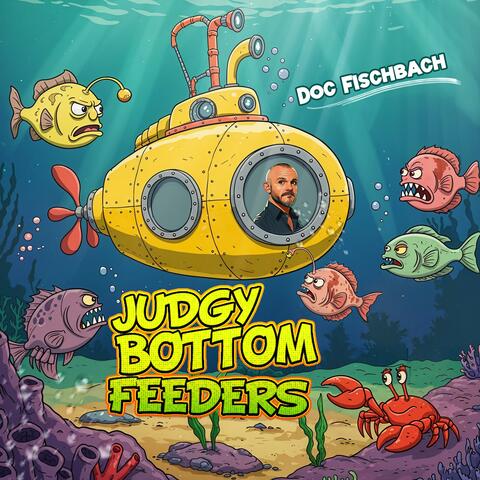 Judgy Bottom Feeders