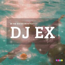 In the Water with You