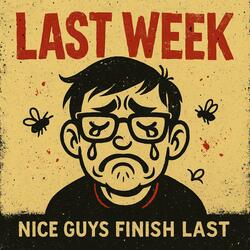 Last Week (Nice Guy)