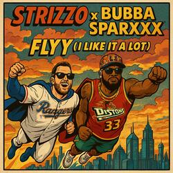 Flyy (Who's Bad) (feat. Bubba Sparxxx & Earl B) (Remastered)