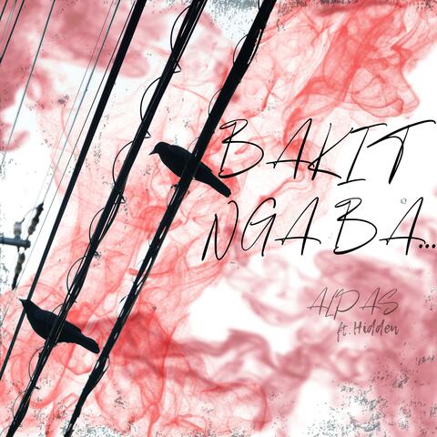 Bakit nga ba (feat. Hidden)