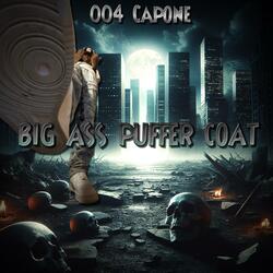 Big Ass Puffer Coat